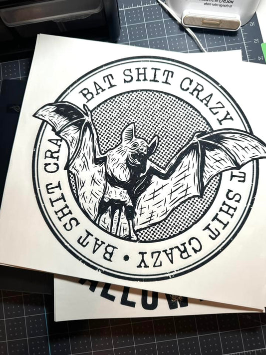Bat Shit Crazy Screenprint