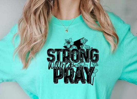 Strong Women Pray Screenprint