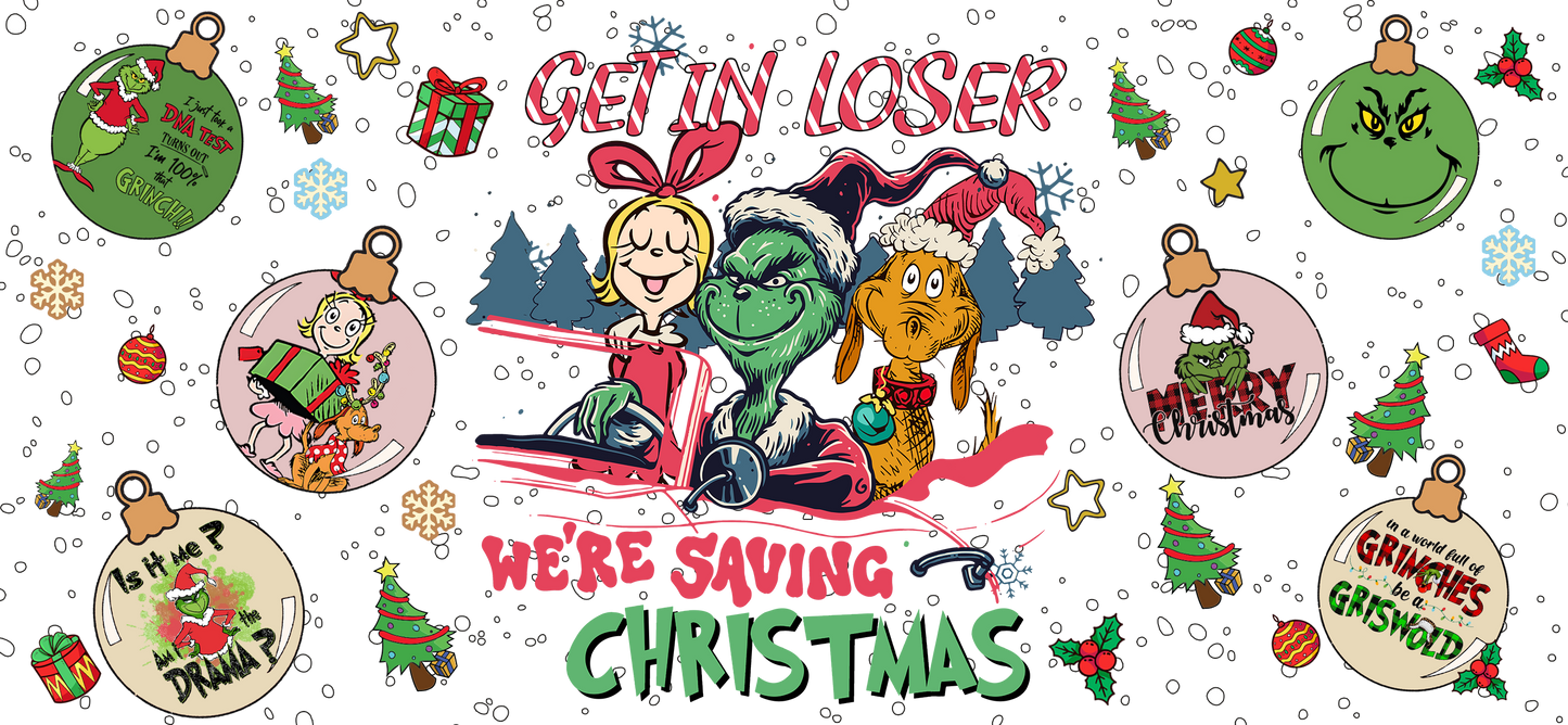 Grinchy Get in Loser Christmas UVDTF Cup Wrap