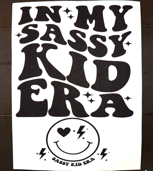 In My Sassy Kid Era w/pocket print Screenprint